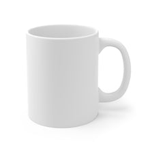 Load image into Gallery viewer, Mug 11oz
